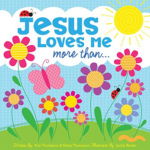 Jesus Loves Me More Than... (Let's Share a Story)