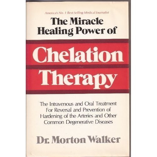 The Miracle Healing Power of Chelation Therapy