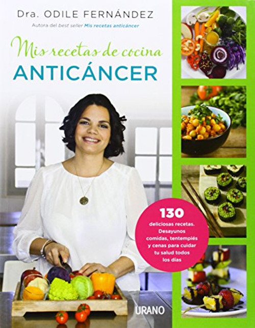 Mis recetas de cocina anticancer (Spanish Edition)