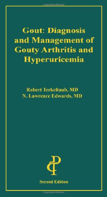 Gout: Diagnosis and Management of Gouty Arthritis and Hyperuricemia
