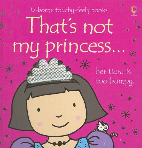 That's Not My Princess (Usborne Touchy-Feely Books)