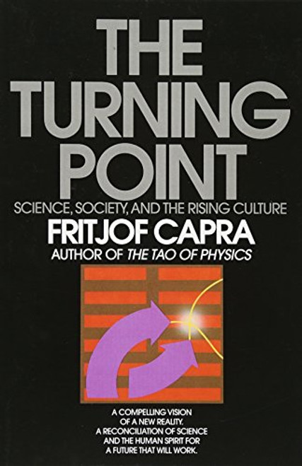 The Turning Point: Science, Society, and the Rising Culture