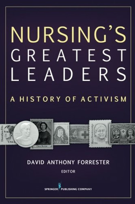 Nursing's Greatest Leaders: A History of Activism