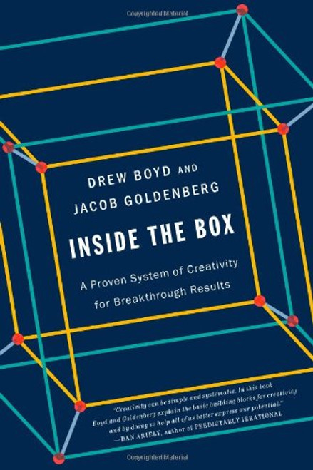 Inside the Box: A Proven System of Creativity for Breakthrough Results