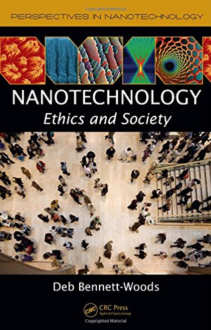 Nanotechnology: Ethics and Society (Perspectives in Nanotechnology)