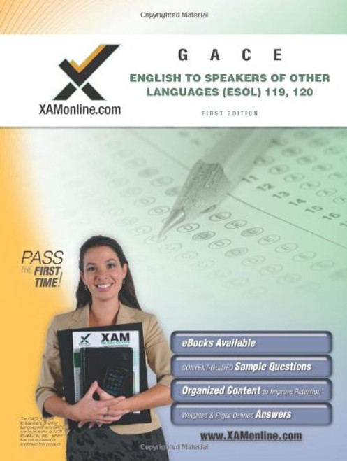 GACE English to Speakers of Other Languages (ESOL) 119, 120 Teacher Certification Test Prep Study Guide: GACE ESOL (XAM GACE)