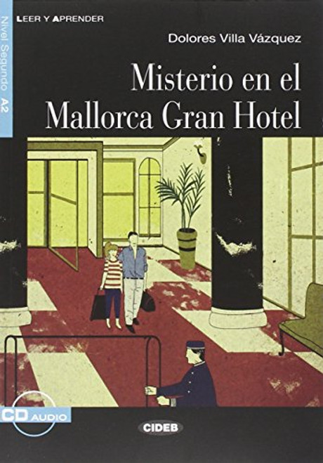 Leer y Aprender: Misterio En El Mallorca Gran Hotel - Book + CD (Spanish Edition)