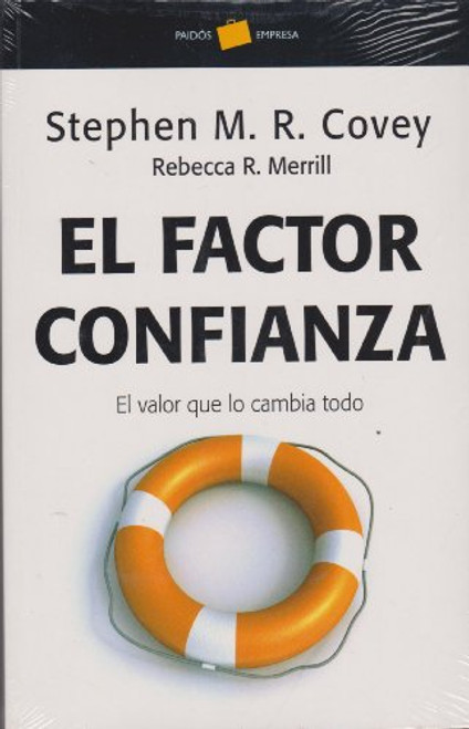 El factor confianza. El valor que lo cambia (Empresa/ Business) (Spanish Edition)