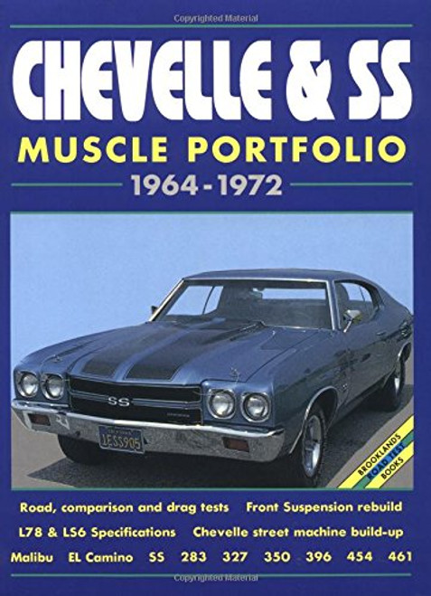 Chevelle & Ss Muscle Portfolio 1964-1972