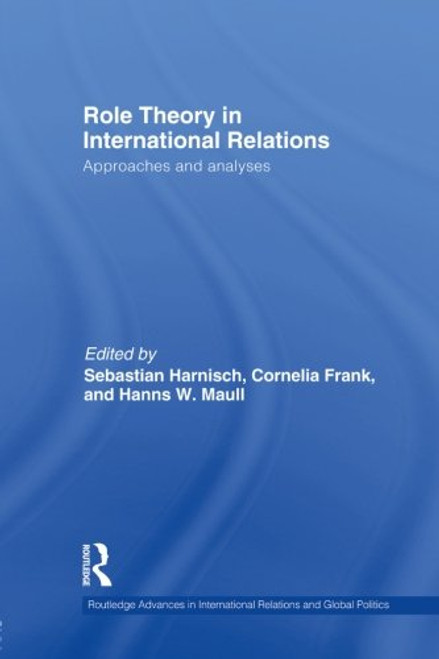 Role Theory in International Relations (Routledge Advances in International Relations and Global Politics)