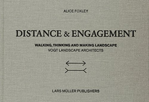 Distance and Engagement: Walking, Thinking and Making Landscape