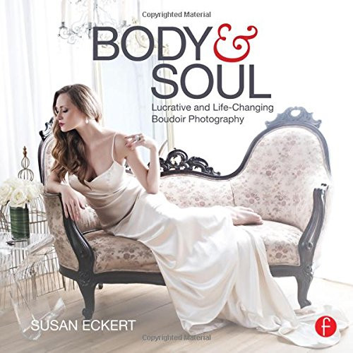 Body and Soul: Lucrative and Life-Changing Boudoir Photography