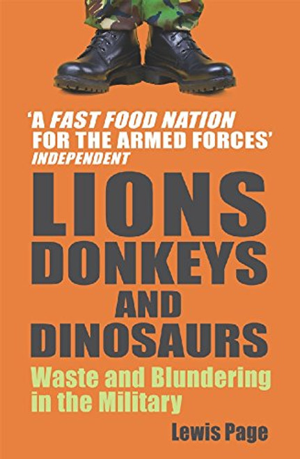 Lions, Donkeys and Dinosaurs: Waste and Blundering in the Military