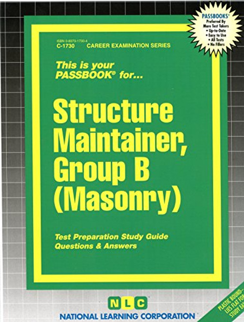 Structure Maintainer, Group B (Masonry)(Passbooks) (Career Examination Series)