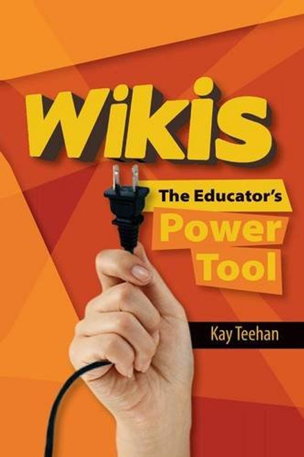 Wikis: The Educator's Power Tool