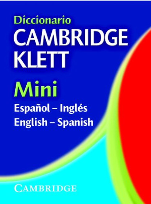 Diccionario Cambridge Klett Mini Espaol-Ingls/English-Spanish (English and Spanish Edition)