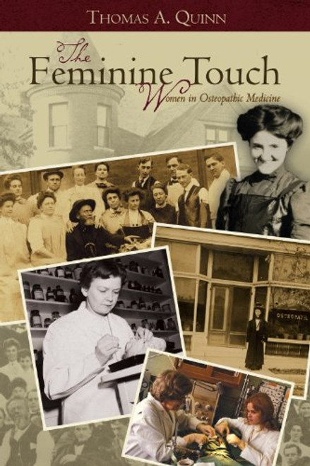 The Feminine Touch: History of Women in Osteopathic Medicine