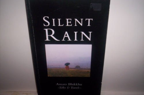 Silent Rain; Talks & Travels