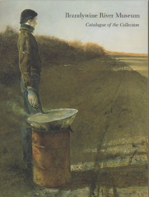 Brandywine River Museum: Catalogue of the Collection, 1969-1989