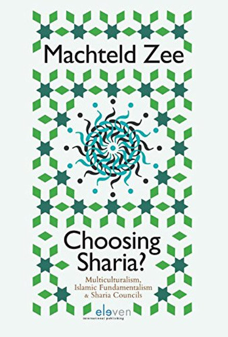Choosing Sharia?: Multiculturalism, Islamic Fundamentalism & Sharia Councils