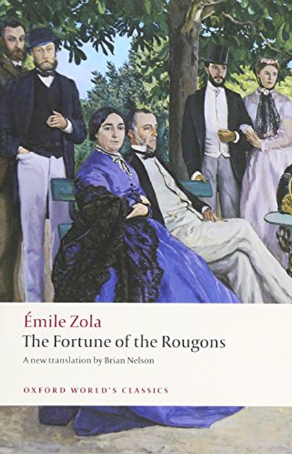The Fortune of the Rougons (Oxford World's Classics)