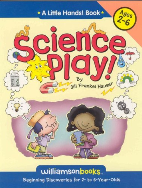 Science Play (Williamson Little Hands Series)
