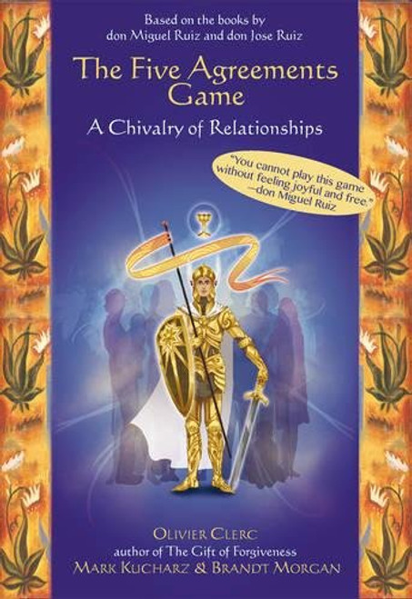 The Five Agreements Game: A Chivalry of Relationships