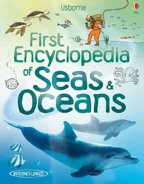 First Encyclopedia of Seas & Oceans (Usborne First Encyclopedia)
