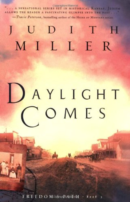 Daylight Comes (Freedom's Path, Book 3)