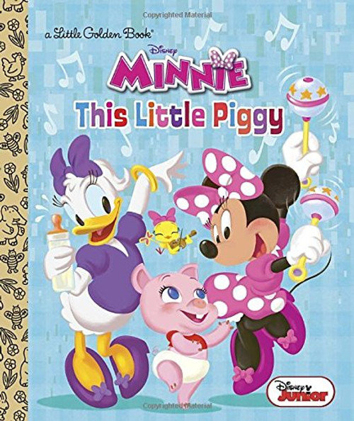 This Little Piggy (Disney Junior: Minnie's Bow-toons) (Little Golden Book)