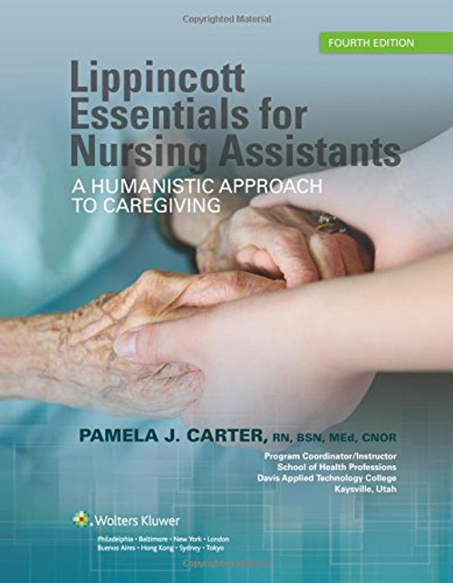 Lippincott Essentials for Nursing Assistants: A Humanistic Approach to Caregiving