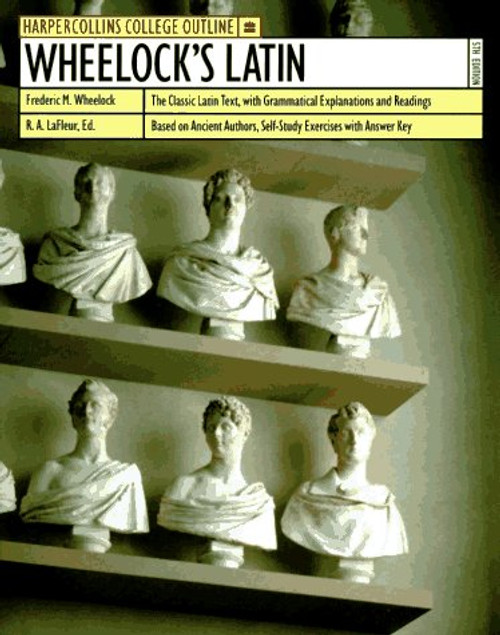 Wheelock's Latin (Harpercollins College Outline)