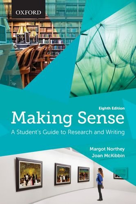 Making Sense: A Student's Guide to Research and Writing