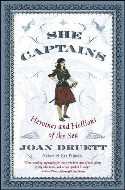 She Captains: Heroines and Hellions of the Sea