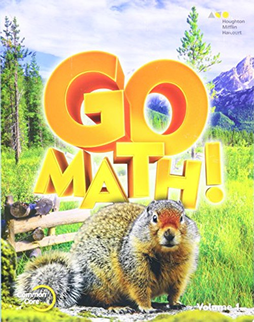 Go Math!: Student Edition Volume 1 Grade 4 2015