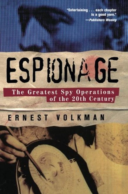 Espionage: The Greatest Spy Operations of the Twentieth Century