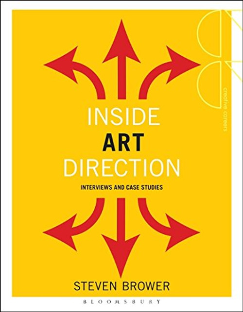 Inside Art Direction: Interviews and Case Studies (Creative Careers)