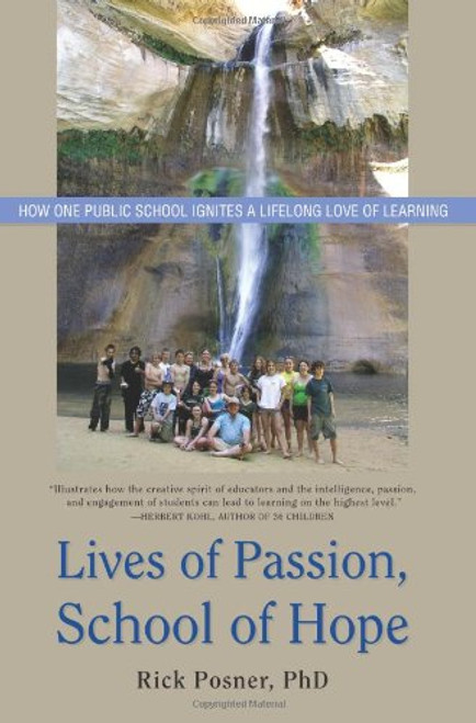Lives of Passion, School of Hope: How One Public School Ignites a Lifelong Love of Learning