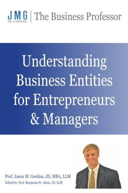 Understanding Business Entities for Entrepreneurs & Managers