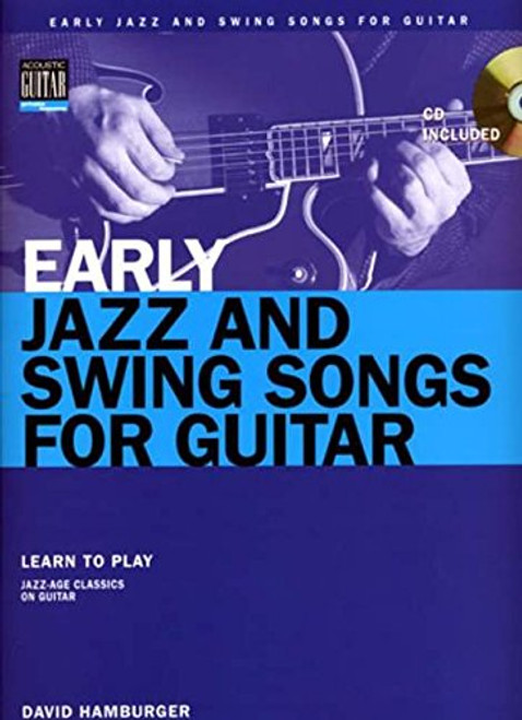 Early Jazz & Swing Songs: Acoustic Guitar Method Songbook