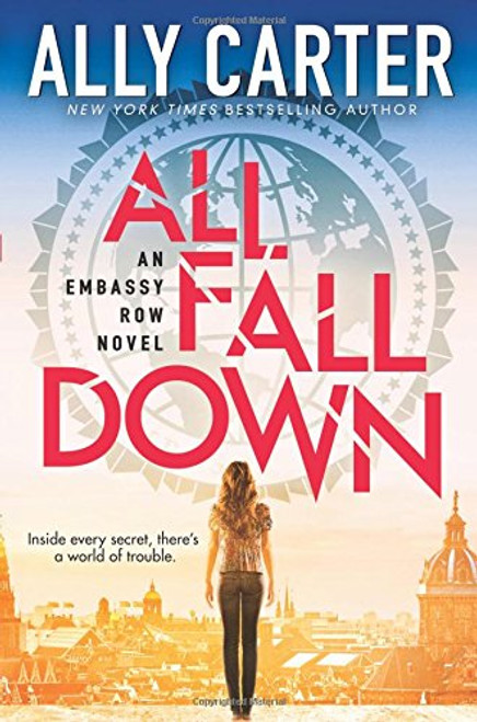 All Fall Down (Embassy Row, Book 1)