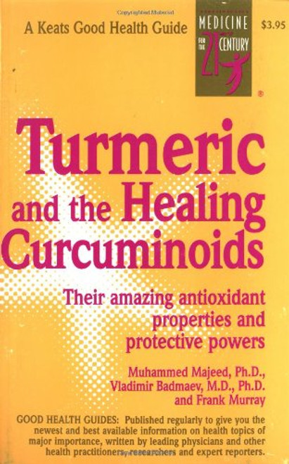 Turmeric and the Healing Curcuminoids