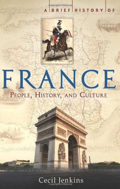 A Brief History of France