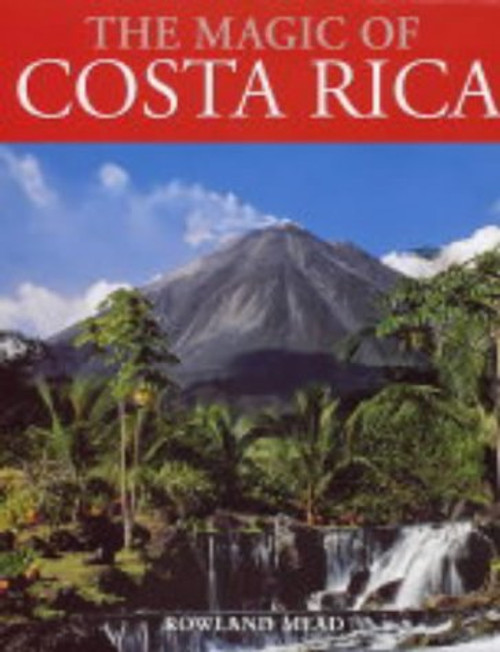 The Magic Of Costa Rica