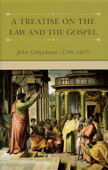 A Treatise on the Law and Gospel