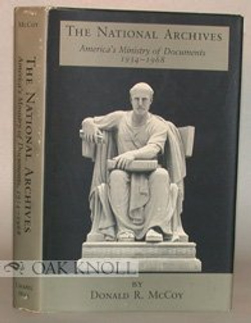 National Archives: America's Ministry of Documents, 1934-1968 (Institute of Early American History)