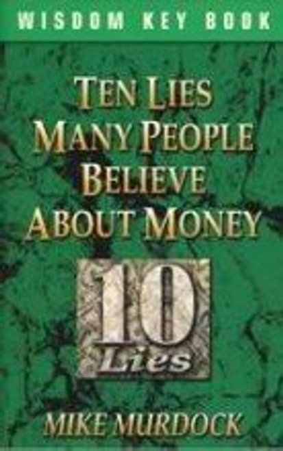 Ten Lies Many People Believe About Money