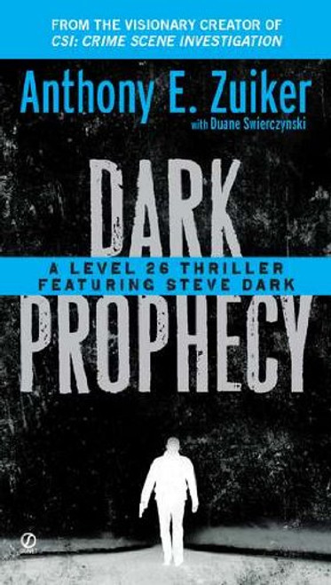 Dark Prophecy: A Level 26 Thriller Featuring Steve Dark