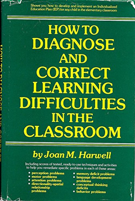 How to Diagnose and Correct Learning Difficulties in the Classroom