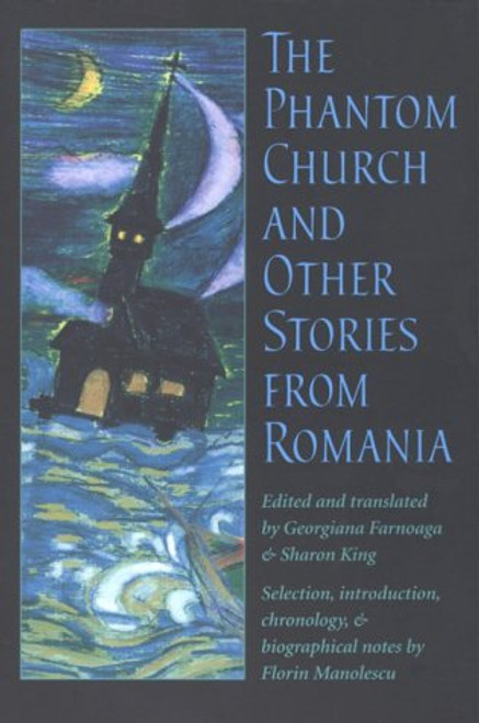 The Phantom Church and Other Stories from Romania (Pitt Russian East European)